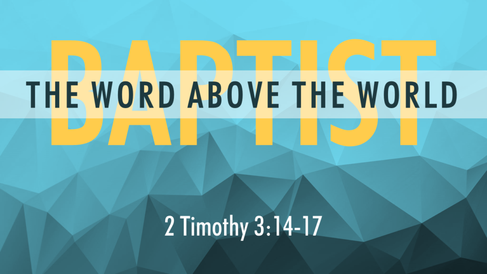 Baptist: The Word above the World Image