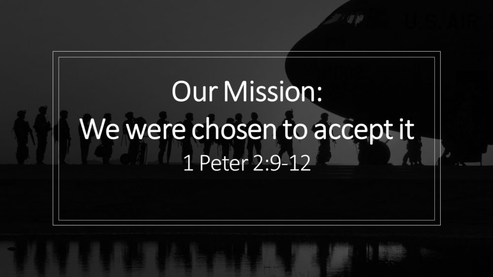 Our Mission: We Were Chosen to Accept It Image