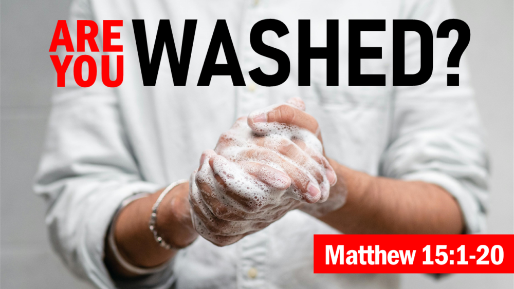 Are You Washed?
