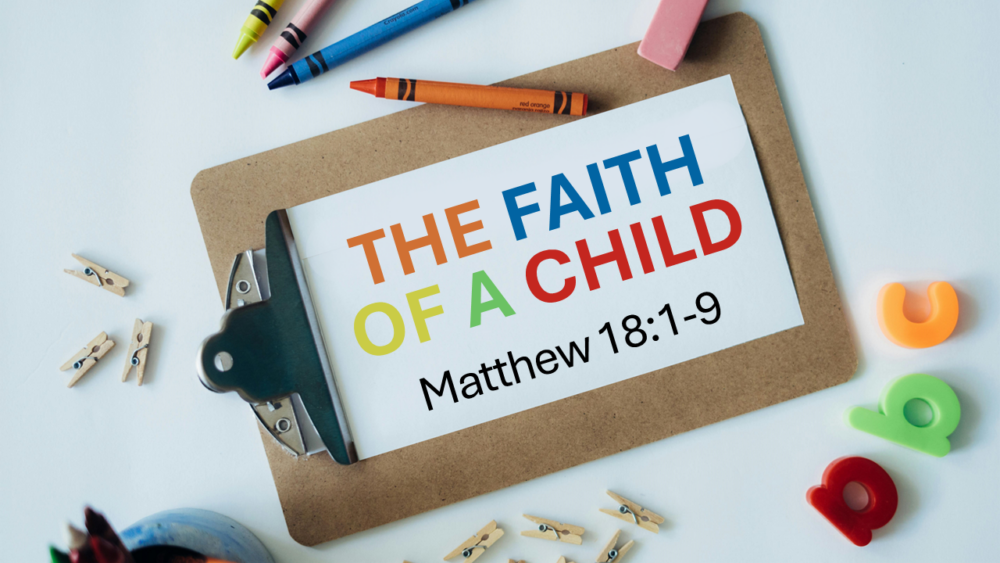 The Faith of a Child