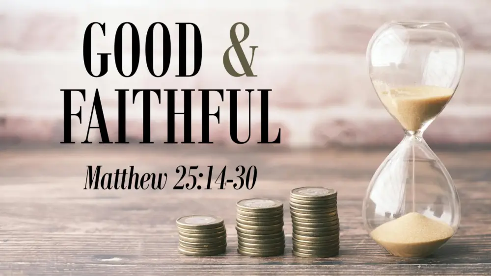 Good & Faithful