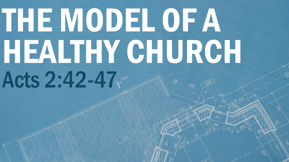 The Model of a Healthy Church