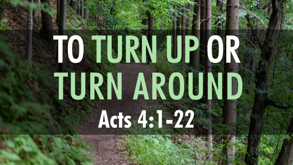 To Turn Up or Turn Around?