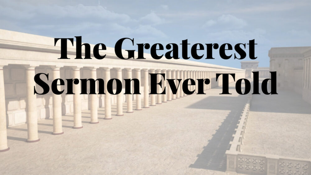 The Greaterest Sermon Ever Told Image