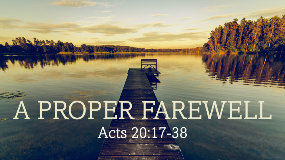 A Proper Farewell